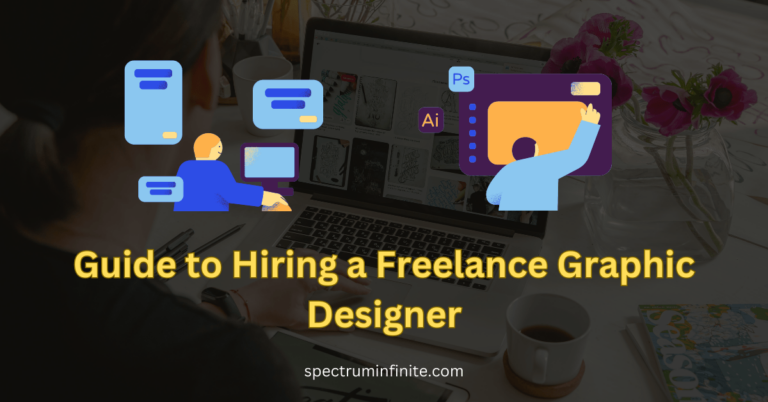 The Definitive 2023 Guide to Hiring a Freelance Graphic Designer